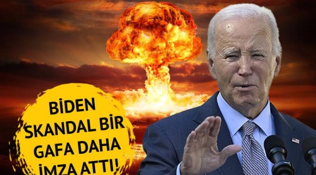 Biden'dan skandal gaf!