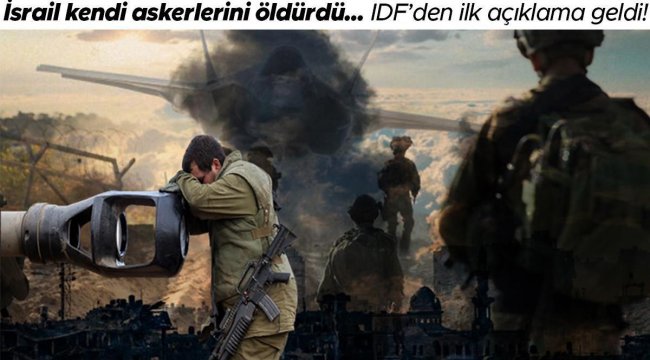 Son dakika haberleri: İsrail-Hamas savaşında son durum... İsrail ordusu kendi askerlerini öldürdü! IDF'den ilk açıklama geldi... ABD ve İngiltere'den...